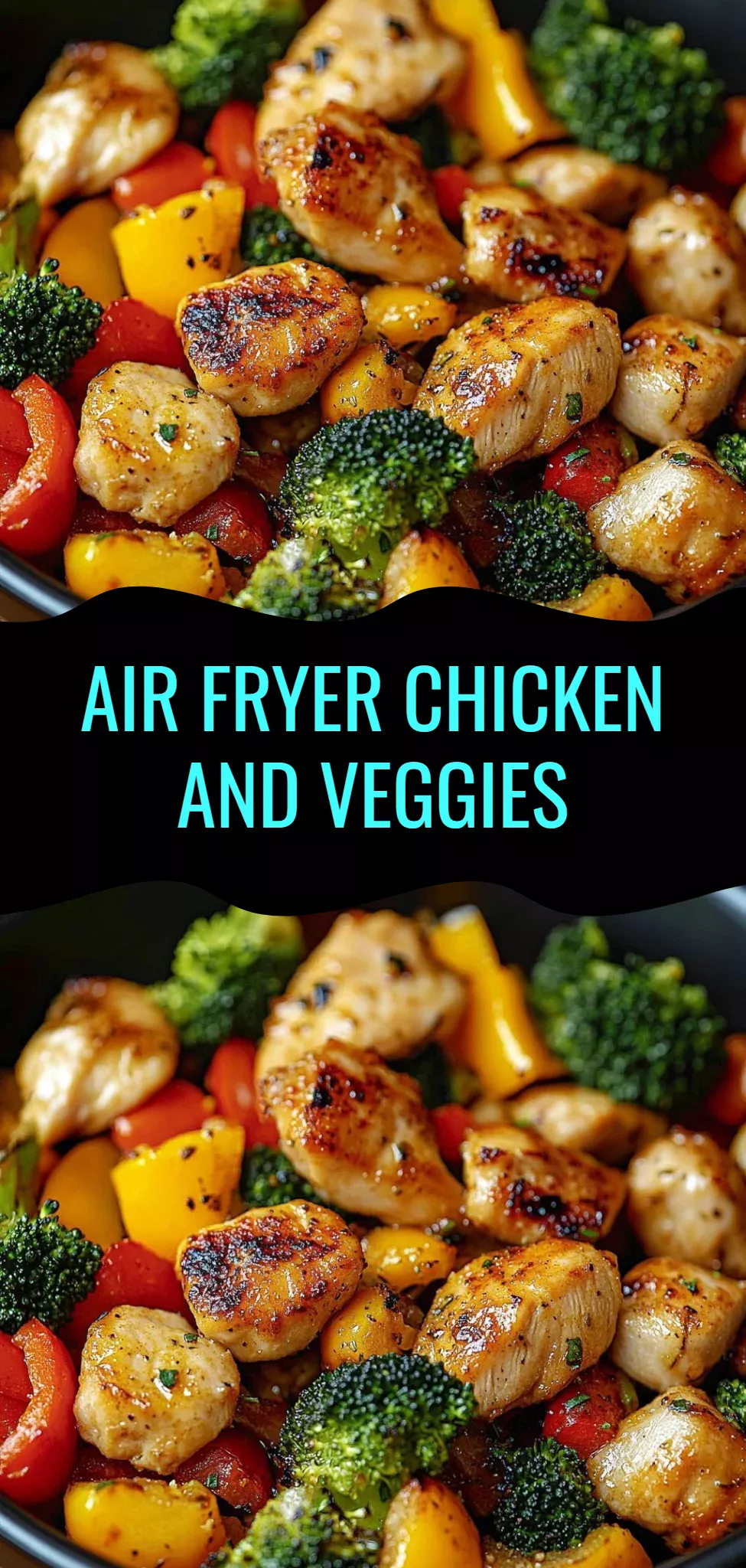 Air Fryer Chicken and Veggies
