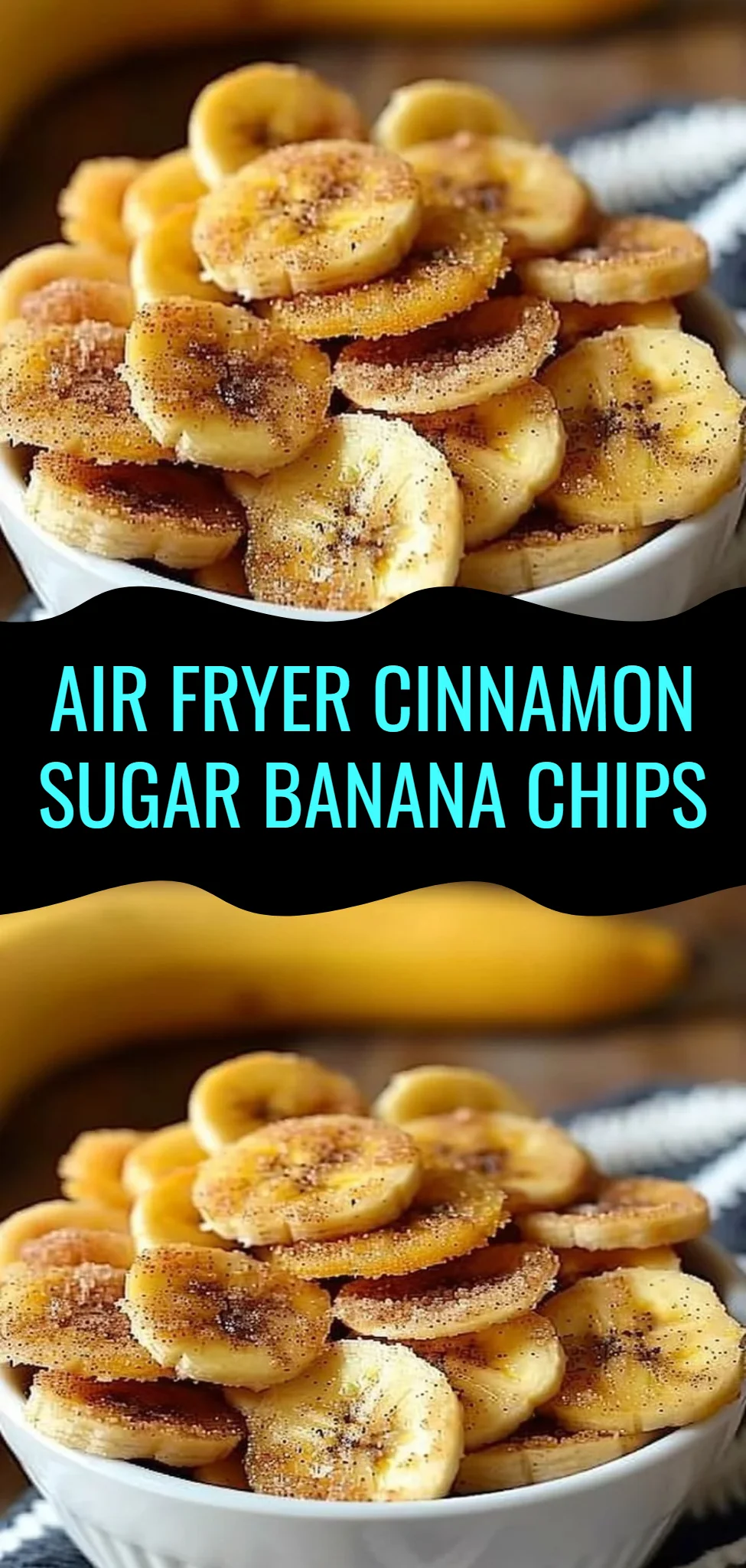 Air Fryer Cinnamon Sugar Banana Chips