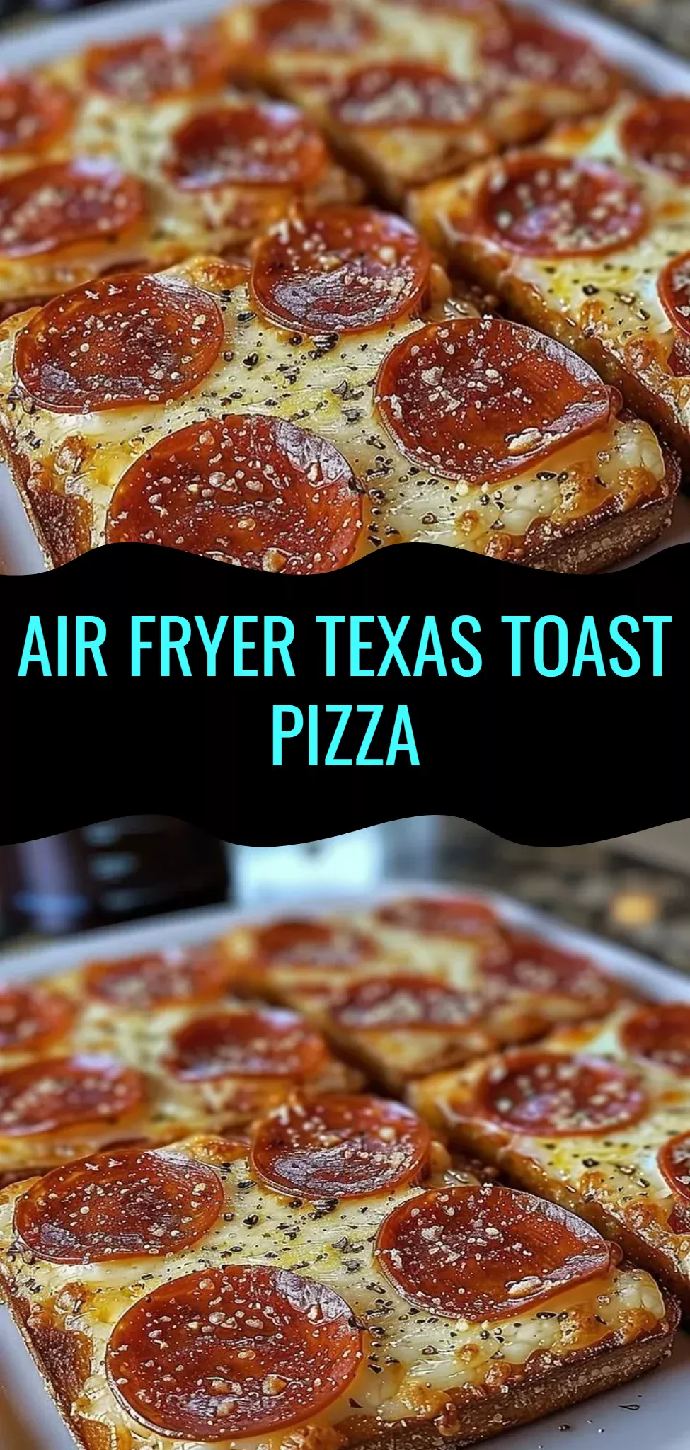 Air Fryer Texas Toast Pizza