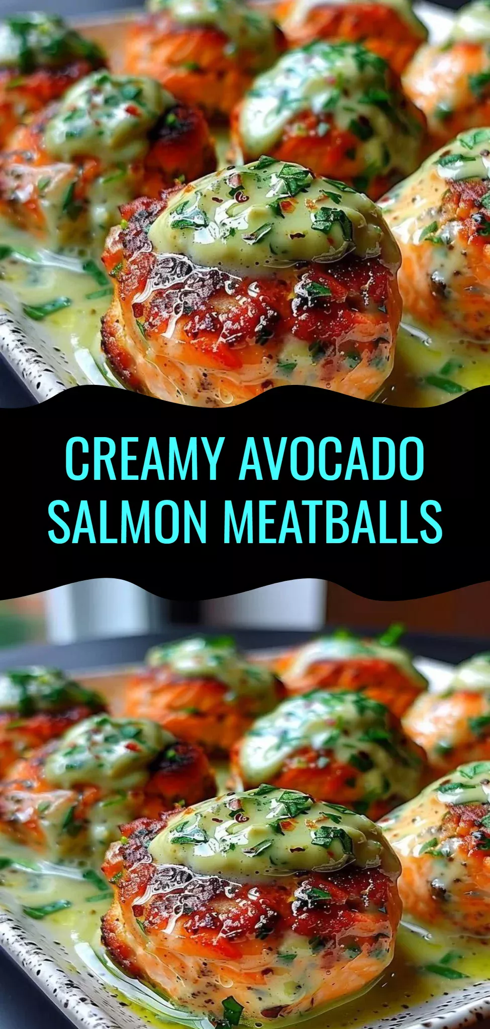 Creamy Avocado Salmon Meatballs