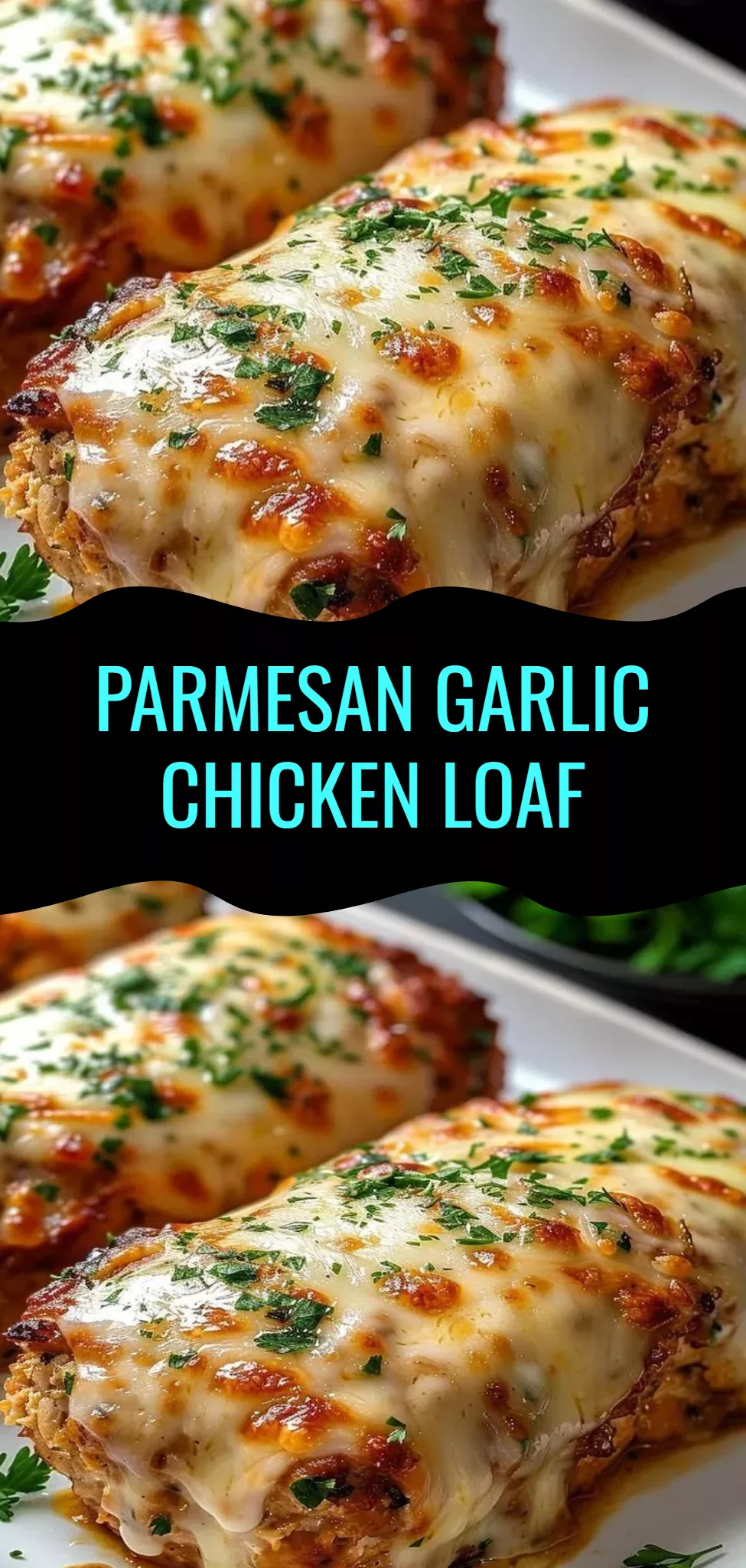 Parmesan Garlic Chicken Loaf