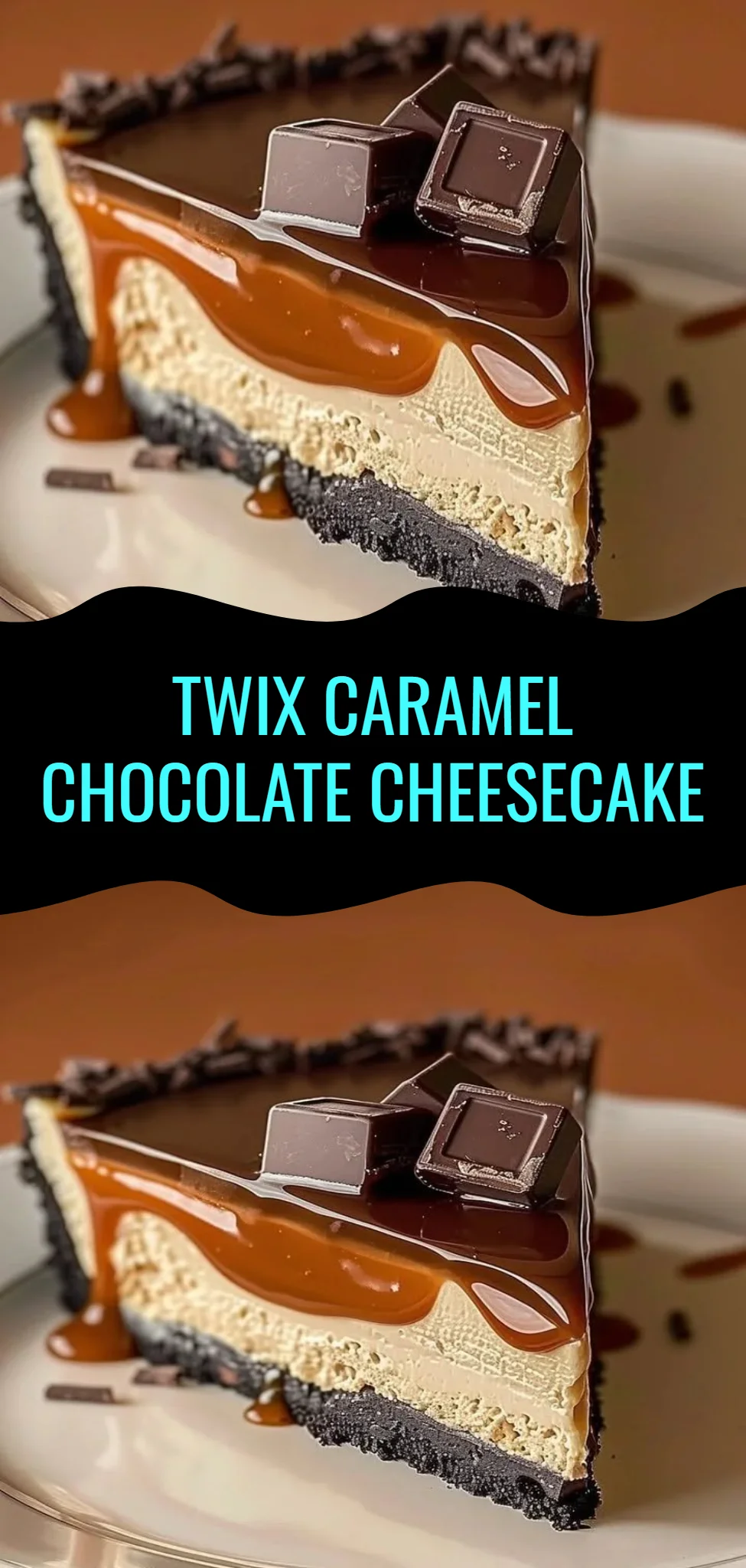 Twix Caramel Chocolate Cheesecake